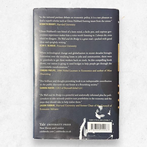 The Wall and the Bridge: Fear and Opportunity in Disruptions Wake /Glenn Hubbard - Picture 2 of 4